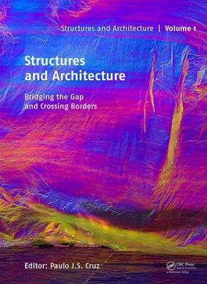 Structures and Architecture - Bridging the Gap and Crossing Borders