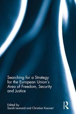 Searching for a Strategy for the European Union’s Area of Freedom, Security and Justice