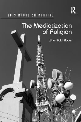 The Mediatization of Religion