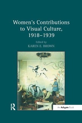 Women's Contributions to Visual Culture, 1918–1939