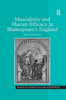 Masculinity and Marian Efficacy in Shakespeare's England