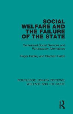 Social Welfare and the Failure of the State