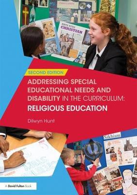 Addressing Special Educational Needs and Disability in the Curriculum: Religious Education