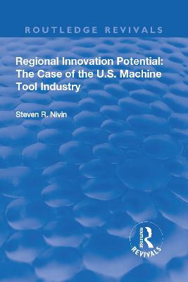 Regional Innovation Potential: The Case of the U.S. Machine Tool Industry