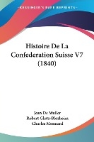 Histoire De La Confederation Suisse V7 (1840)