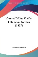 Contes D'Une Vieille Fille A Ses Neveux (1857)