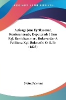 Aefisaga Jons Eyrikssonar, Konferenzrads, Deputerads I Enu Kgl. Rentukammeri, Bokavardar A Pvi Stora Kgl. Bokasafni O. S. Fr. (1828)