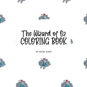 The Wizard of Oz Coloring Book for Children (8.5x8.5 Coloring Book / Activity Book)