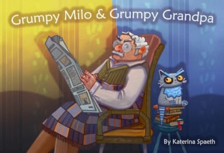 Grumpy Milo & Grumpy Grandpa (English/Ukranian Bilingual Edition)