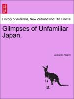 Glimpses of Unfamiliar Japan. Vol. II