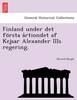 Finland under det första årtiondet af Kejsar Alexander IIIs regering.