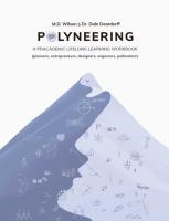 General Use Polyneering: A Pracademic Life Long Learning Workbook
