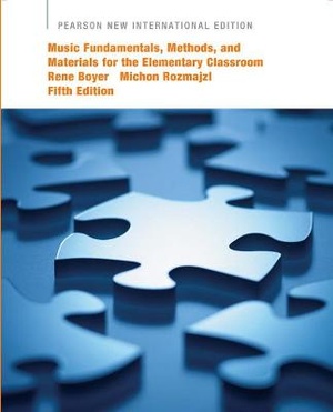 Music Fundamentals, Methods, and Materials for the Elementary Classroom Teacher