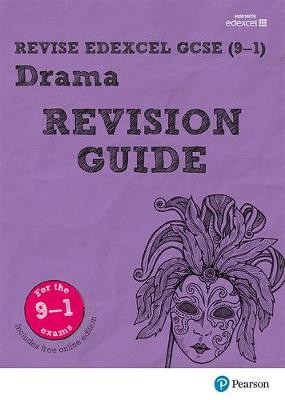 Revise Edexcel GCSE (9-1) Drama Revision Guide