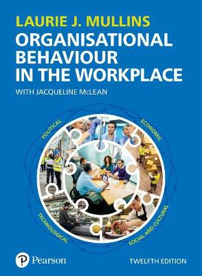 Mullins, L: Organisational Behaviour in the Workplace