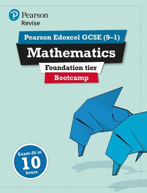Pearson REVISE Edexcel GCSE Maths (9-1) Foundation Bootcamp: For 2024 and 2025 assessments and exams (REVISE Edexcel GCSE Maths 2015)