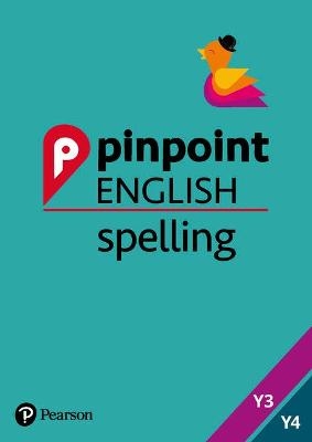 Pinpoint English Spelling Years 3 and 4