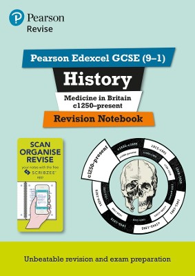 Pearson REVISE Edexcel GCSE (9-1) History Medicine in Britain Revision Notebook: For 2024 and 2025 assessments and exams (Revise Edexcel GCSE History 16)