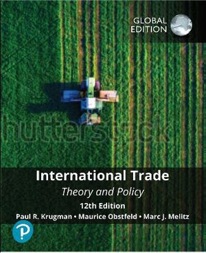 International Trade: Theory and Policy, Global Edition -- MyLab Economics with Pearson eText