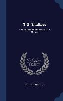 T. B. Smithies: Editor of 'The British Workman': A Memoir