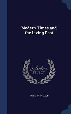 MODERN TIMES & THE LIVING PAST