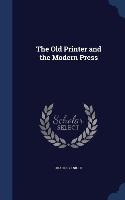 The Old Printer and the Modern Press