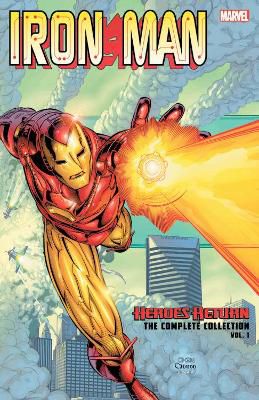 Iron Man: Heroes Return - The Complete Collection Vol. 1