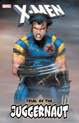 X-men: Trial Of The Juggernaut