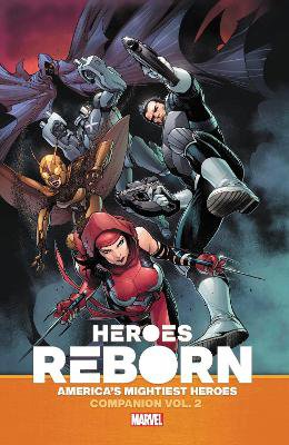Heroes Reborn: Earth's Mightiest Heroes Companion Vol. 2