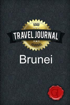 Journal, G: Travel Journal Brunei