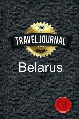 Journal, G: Travel Journal Belarus
