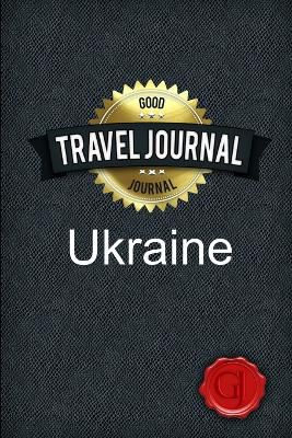 Journal, G: Travel Journal Ukraine