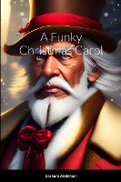 A Funky Christmas Carol