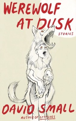 The Werewolf at Dusk: And Other Stories