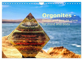 Orgonites - Power and joie de vivre for mind and body (Wall Calendar 2025 DIN A4 landscape), CALVENDO 12 Month Wall Calendar