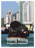 Hong Kong - Fragrant Harbour (Wall Calendar 2024 DIN A4 portrait), CALVENDO 12 Month Wall Calendar