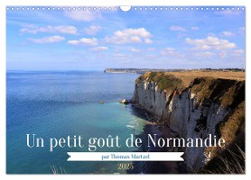 Un petit goût de Normandie (Calendrier mural 2025 DIN A3 vertical), CALVENDO calendrier mensuel