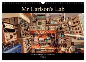 Mr Carlson's Lab Electronic Design and Restorations (Wall Calendar 2025 DIN A3 landscape), CALVENDO 12 Month Wall Calendar
