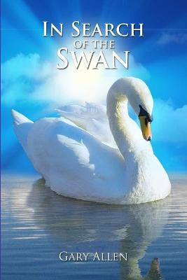 In Search Of The Swan