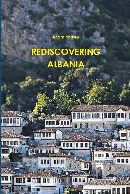 Rediscovering Albania