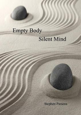 Empty Body Silent Mind