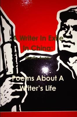 A Writer In Exile In China