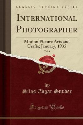 Snyder, S: International Photographer, Vol. 6