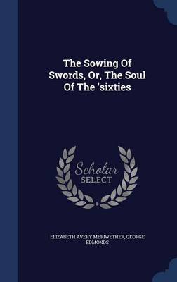 SOWING OF SWORDS OR THE SOUL O