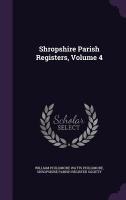 Shropshire Parish Registers, Volume 4
