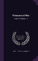 Prisoners of War: A Story of Andersonville