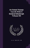 An Inland Voyage Travels With A Donkey Edinburgh Volume XII