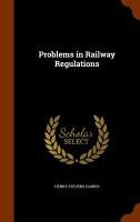Problems in Railway Regulations