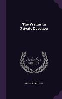 The Psalms In Private Devotion