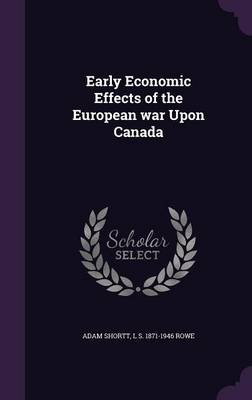 Early Economic Effects of the European war Upon Canada